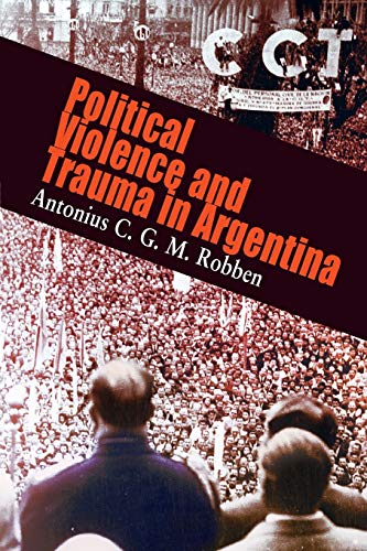 Political Violence And Trauma In Argentina