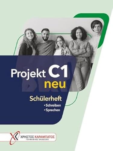 Projekt C1 Neu. 10 Modelltests Zur Vorbereitung Auf Das Goethe-Zertifikat C1 (Goethe-Institut Und Ösd). Schülerbuch Schreiben Und Sprechen. Per Le Scu