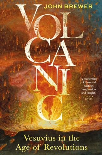 Volcanic: Vesuvius In The Age Of Revolutions