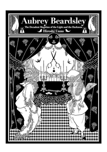 Aubrey Beardsley: The Fin-De-Siecle Magician Of Light And Darkness