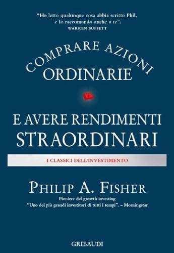 Comprare Azioni Ordinarie E Avere Rendimenti Straordinari