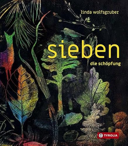 Sieben. Die Schöpfung: Die Sieben Tage Der Welterschaffung In Sieben Mal Sieben Bildern - Ein Beeindruckendes, Umfassendes Bilderbuchkunstwerk Zum ...