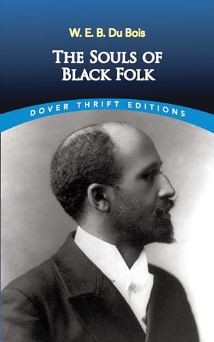 The Souls Of Black Folk (Dover Thrift Editions)