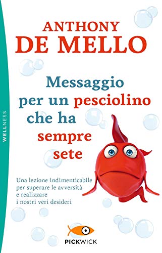 Messaggio Per Un Pesciolino Che Ha Sempre Sete