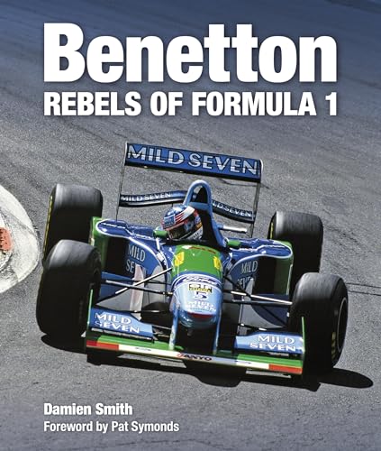 Benetton: Rebels Of Formula 1