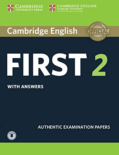 Cambridge English First 2 Student'S Book With Answers And Audio: Authentic Examination Papers [Lingua Inglese]: Vol. 2