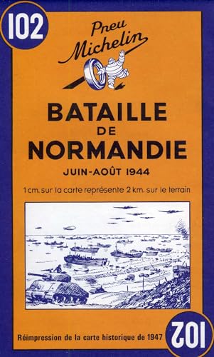 Bataille De Normandie [Lingua Inglese]: June-August 1944 Reprint Of The 1947 Map