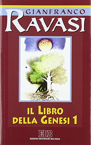 Il Libro Della Genesi. Ciclo Di Conferenze (Milano, Centro Culturale S. Fedele) (Vol. 1)