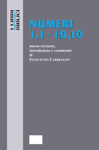 Numeri 1,1 - 10,10. Nuova Versione, Introduzione E Commento