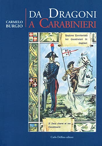 Da Dragoni A Carabinieri