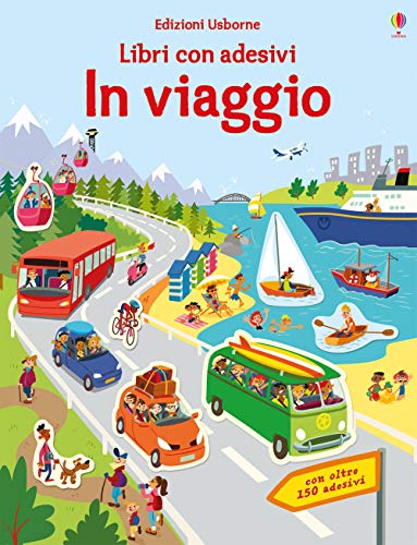 In Viaggio. Con Adesivi. Ediz. A Colori