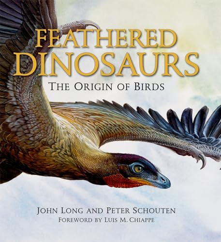 Feathered Dinosaurs: The Origin Of Birds