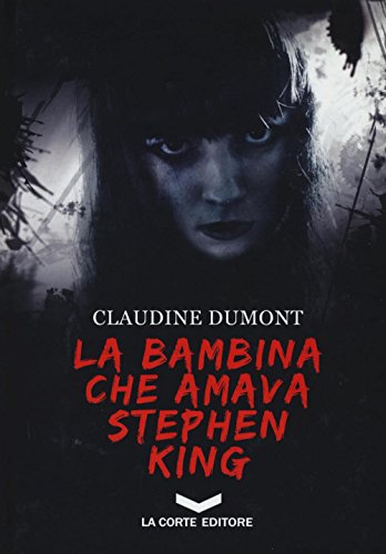 La Bambina Che Amava Stephen King: 1