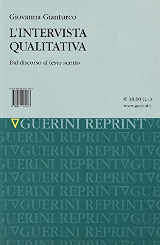 L'Intervista Qualitativa. Dal Discorso Al Testo Scritto