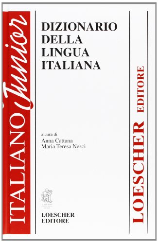 Italiano Junior. Dizionario Della Lingua Italiana