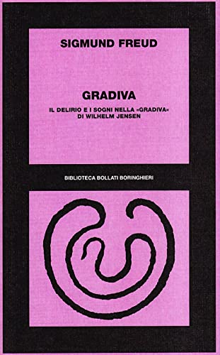 Gradiva. Il Delirio E I Sogni Nella «Gradiva» Di Wilhelm Jensen