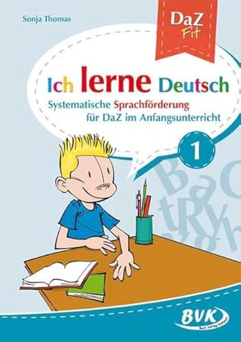 Ich Lerne Deutsch Band 1: Systematische Sprachförderung Für Daz Im Grundschule: Systematische Sprachförderung Für Daz In Der Grundschule