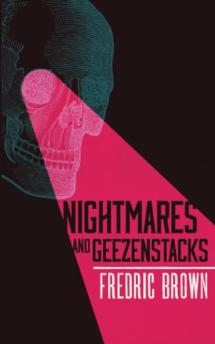 Nightmares And Geezenstacks