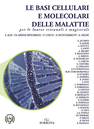 Le Basi Cellulari E Molecolari Delle Malattie Per Le Lauree Triennali E Magistrali