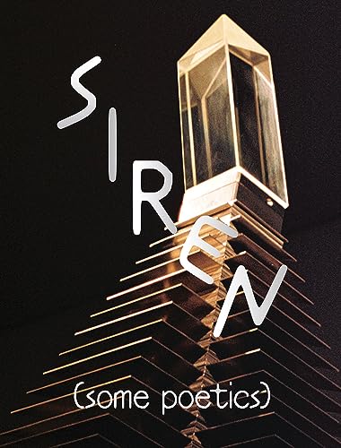 Siren Some Poetics