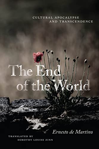 The End Of The World: Cultural Apocalypse And Transcendence