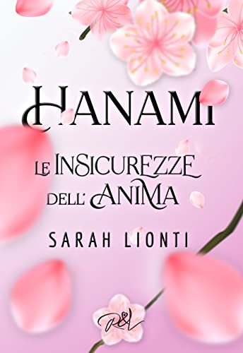 Hanami. Le Insicurezze Dell'Anima