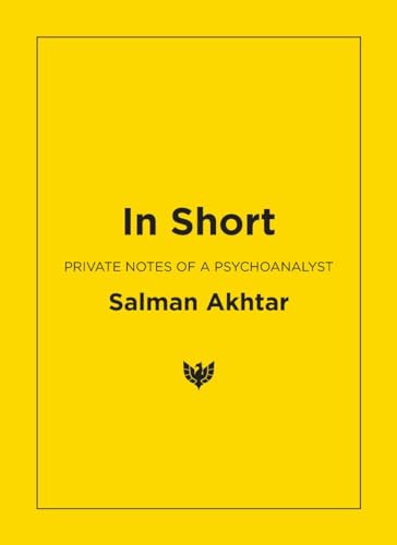 In Short: Private Notes Of A Psychoanalyst