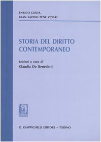 Storia Del Diritto Contemporaneo. Lezioni