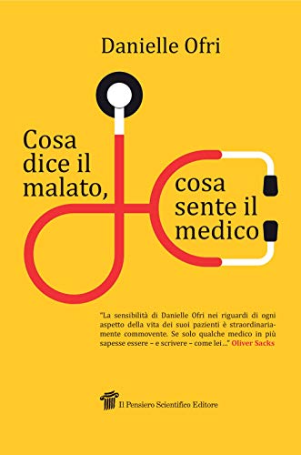 Cosa Dice Il Malato, Cosa Sente Il Medico
