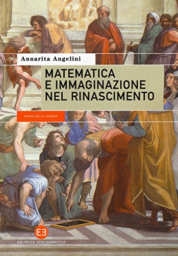 Matematica E Immaginazione Nel Rinascimento