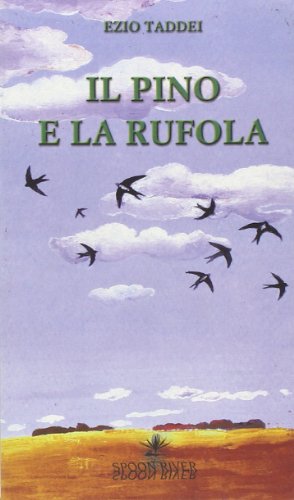 Il Pino E La Rufola
