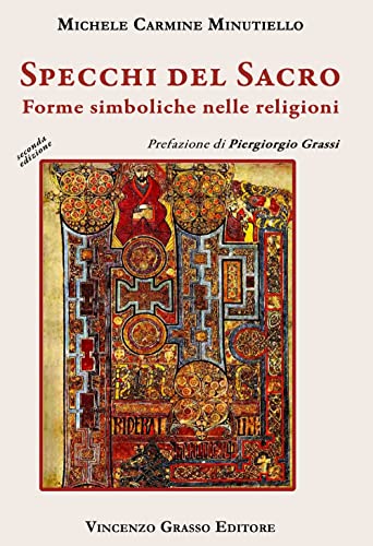 Specchi Del Sacro. Forme Simboliche Nelle Religioni