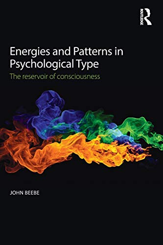 Energies And Patterns In Psychological Type: The Reservoir Of Consciousness