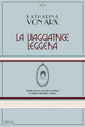 La Viaggiatrice Leggera
