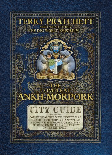 The Compleat Ankh-Morpork: The Essential Guide To The Principal City Of Sir Terry Pratchett’S Discworld, Ankh-Morpork
