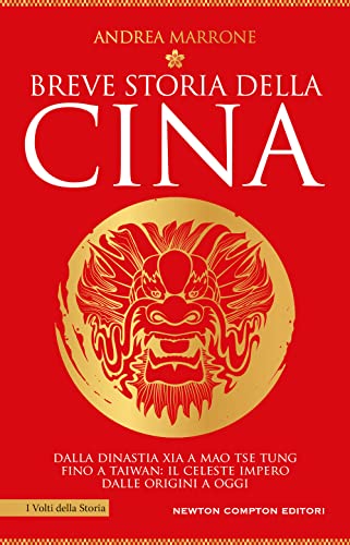 Breve Storia Della Cina. Dalla Dinastia Xia A Mao Tse Tung Fino A Taiwan: Il Celeste Impero Dalle Origini A Oggi
