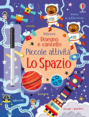Lo Spazio. Ediz. Illustrata