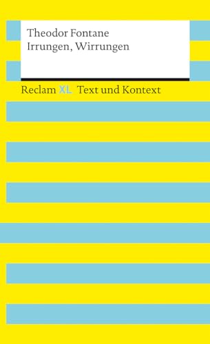 Irrungen, Wirrungen. Textausgabe Mit Kommentar Und Materialien: Reclam Xl - Text Und Kontext: 16121