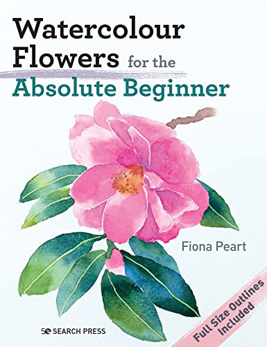 Watercolour Flowers For The Absolute Beginner