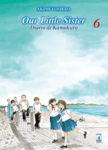 Our Little Sister. Diario Di Kamakura (Vol. 6)