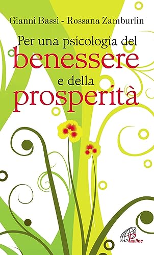 Per Una Psicologia Del Benessere E Della Prosperità