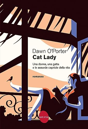 Cat Lady. Una Donna, Una Gatta E Le Assurde Capriole Della Vita
