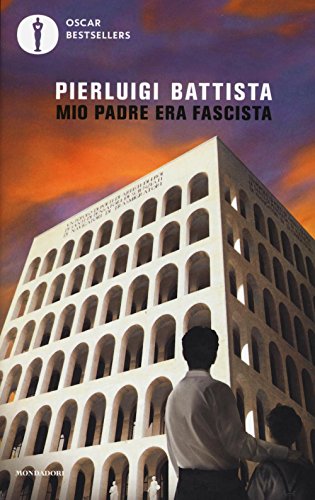 Mio Padre Era Fascista