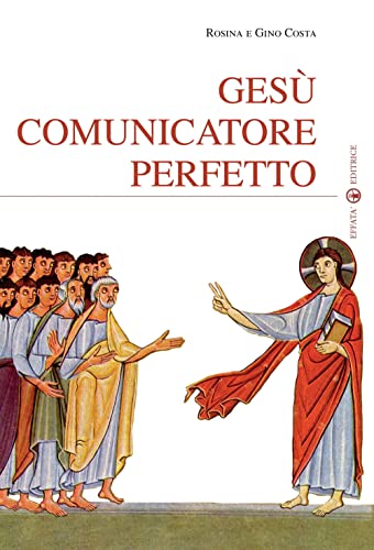 Gesù Comunicatore Perfetto