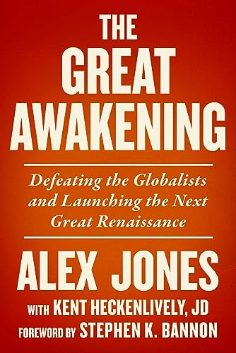 The Great Awakening: Defeating The Globalists And Launching The Next Great Renaissance