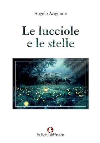 Le Lucciole E Le Stelle