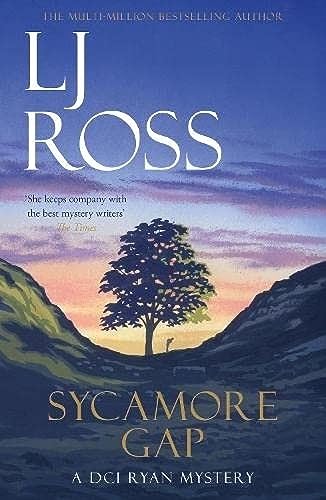 Sycamore Gap: A Dci Ryan Mystery