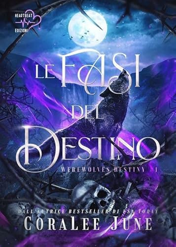 Le Fasi Del Destino. Werewolves Destiny (Vol. 1)