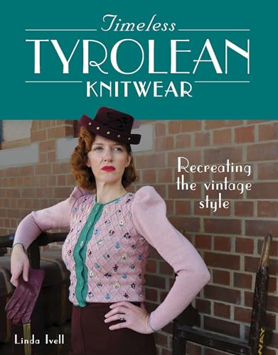 Timeless Tyrolean Knitwear: Recreating The Vintage Style