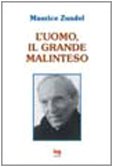 L'Uomo, Il Grande Malinteso